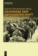 Zeugnisse der Gefangenschaft edito da Gruyter, de Oldenbourg