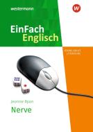 Nerve. Textausgabe di Jeanne Ryan edito da Westermann Schulbuch