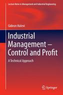 Industrial Management- Control and Profit di Gideon Halevi edito da Springer International Publishing