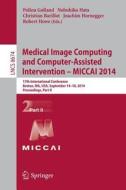 Medical Image Computing and Computer-Assisted Intervention - MICCAI 2014 edito da Springer International Publishing