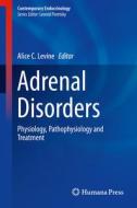 Adrenal Disorders edito da Springer-Verlag GmbH