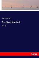 The City of New York di Charles Barnard edito da hansebooks