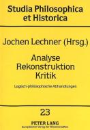 Analyse, Rekonstruktion, Kritik edito da Lang, Peter GmbH