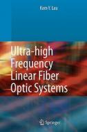 Ultra-High Frequency Linear Fiber Optic Systems edito da Springer