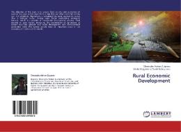 Rural Economic Development di Gheorghe Adrian Zugravu, Maria Magdalena Turek Rahoveanu edito da LAP Lambert Academic Publishing