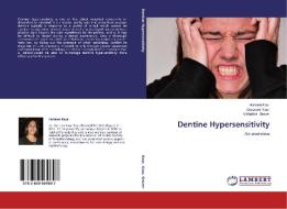 Dentine Hypersensitivity di Harleen Kaur, Gurpreet Kaur, Vishakha Grover edito da LAP Lambert Academic Publishing