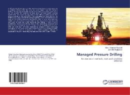 Managed Pressure Drilling di Mahdi Kalantari Meybodi, Jamshid Moghadasi edito da LAP Lambert Academic Publishing