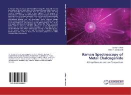 Raman Spectroscopy of Metal Chalcogenide di Sandip V. Bhatt, Milind P. Deshpande edito da LAP Lambert Academic Publishing