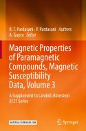 Magnetic Properties of Paramagnetic Compounds, Magnetic Susceptibility Data, Volume 3 di R. T. Pardasani, P. Pardasani edito da Springer Berlin Heidelberg