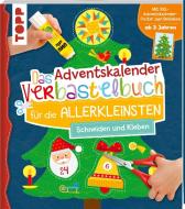 Das Adventskalender-Verbastelbuch für die Allerkleinsten. Schneiden und Kleben. Mit XXL-Poster di Ursula Schwab edito da Frech Verlag GmbH