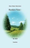 Rundum Natur In Mir di Hans-G Nter Marcieniec edito da Books On Demand