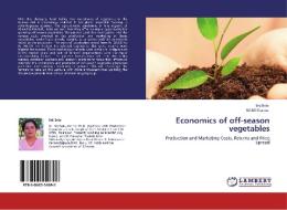 Economics of off-season vegetables di Brij Bala, Nikhil Sharma edito da LAP Lambert Academic Publishing