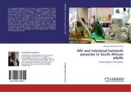 HIV and intestinal helminth parasites in South African adults di Zilungile Mkhize-Kwitshana edito da LAP Lambert Academic Publishing