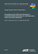 Proceedings of the 2009 Joint Workshop of Fraunhofer IOSB and Institute for Anthropomatics, Vision and Fusion Laboratory edito da Karlsruher Institut für Technologie