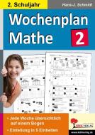 Wochenplan Mathe / Klasse 2 di Hans-J. Schmidt edito da Kohl Verlag