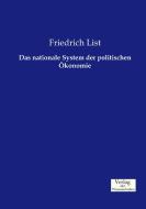 Das nationale System der politischen Ökonomie di Friedrich List edito da Verlag der Wissenschaften