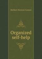 Organized Self-help di Herbert Newton Casson edito da Book On Demand Ltd.