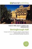 Beningbrough Hall edito da Betascript Publishing