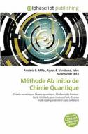Methode Ab Initio De Chimie Quantique edito da Alphascript Publishing