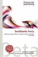 Sandbanks Ferry edito da Betascript Publishing