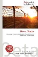 Oscar Slater edito da Betascript Publishing