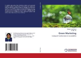 Green Marketing di Bhubaneswari Bisoyi, Biswajit Das edito da LAP LAMBERT Academic Publishing