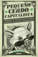 Pequeño cerdo capitalista di Sofía Macías edito da Aguilar