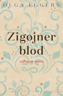 Zigøjnerblod di Olga Eggers edito da Lindhardt og Ringhof