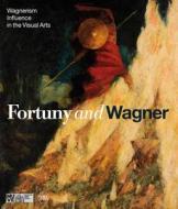 Fortuny and Wagner: Wagnerism's Infuluence in the Visual Arts edito da Skira - Berenice