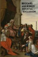 Beggars and Kings' societal exclusion di Christian Maum edito da mehta publishers