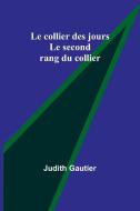 Le collier des jours di Judith Gautier edito da Alpha Edition