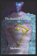 The Saviors Of Trem-NA di Friel Mackenzie Friel edito da Independently Published