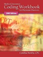Medical Insurance Coding Workbook For Physician Practices di Cynthia Newby edito da Mcgraw-hill Education - Europe