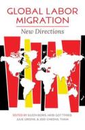 Global Labor Migration edito da University Of Illinois Press