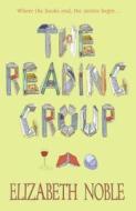 The Reading Group di Elizabeth Noble edito da Hodder & Stoughton General Division