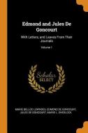 Edmond And Jules De Goncourt di Marie Belloc Lowndes, Edmond De Goncourt, Jules De Goncourt edito da Franklin Classics Trade Press