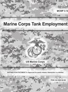 Marine Corps Tank Employment (McWp 3-12) di Us Marine Corps edito da LULU PR