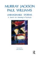 Unimaginable Storms di Murray Jackson, Paul Williams edito da Taylor & Francis Ltd