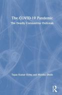 Covid-19 Pandemic di Tapas Kumar Koley, Monika Dhole edito da Taylor & Francis Ltd