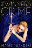The Winner's Crime di Marie Rutkoski edito da FARRAR STRAUSS & GIROUX