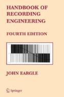Handbook of Recording Engineering di John Eargle edito da Springer US