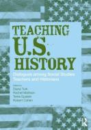 Teaching U.S. History edito da Taylor & Francis Ltd