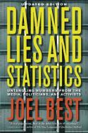 Damned Lies and Statistics di Joel Best edito da University of California Press
