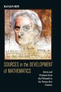 Sources in the Development of Mathematics di Ranjan Roy edito da Cambridge University Press