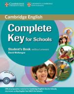 Complete Key For Schools Student's Book Without Answers With Cd-rom di David McKeegan edito da Cambridge University Press