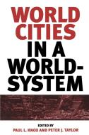 World Cities in a World-System edito da Cambridge University Press