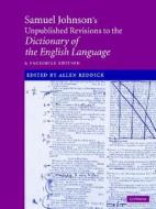 Samuel Johnson's Unpublished Revisions to the Dictionary of the English Language di Samuel Johnson edito da Cambridge University Press