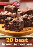 Betty Crocker 20 Best Brownie Recipes di Betty Ed D. Crocker edito da BETTY CROCKER