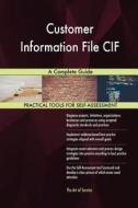 Customer Information File CIF A Complete Guide di Gerardus Blokdyk edito da 5STARCooks