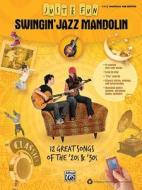 Swingin' Jazz Mandolin edito da Alfred Publishing Co., Inc.